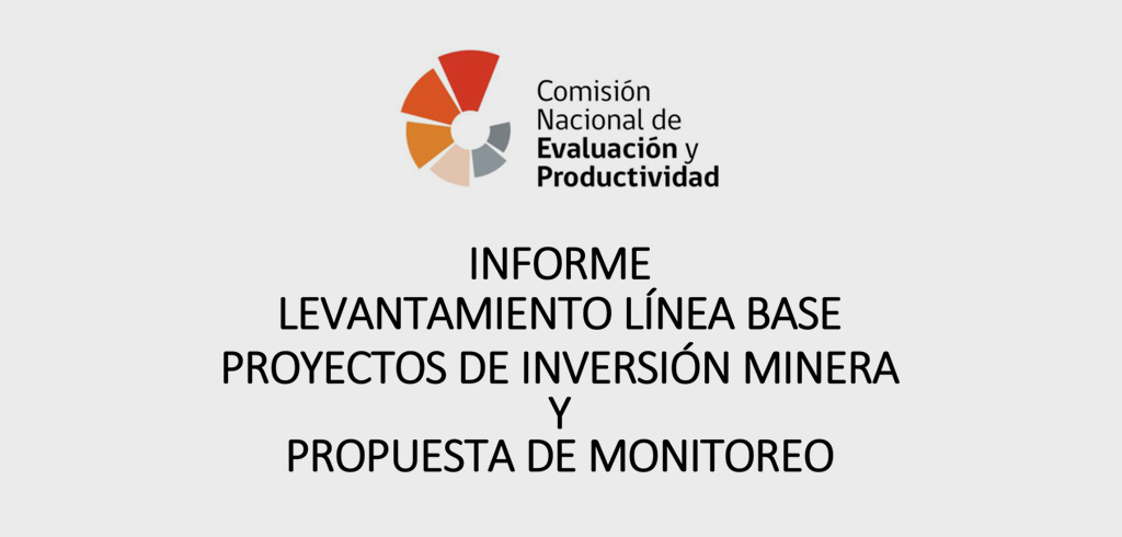 Informe levantamiento línea base proyectos de inversión minera y propuesta de monitoreo